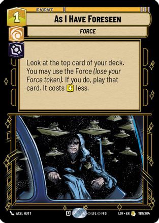 As I Have Foreseen (188/264) [Legends of the Force] Star Wars: Unlimited Single Disney
