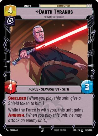 Darth Tyranus - Servant of Sidious (231/264) [Legends of the Force] Star Wars: Unlimited Single Disney
