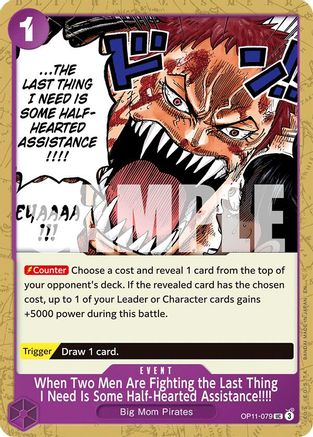 When Two Men Are Fighting the Last Thing I Need Is Some Half-Hearted Assistance!!!! (OP11-079) [A Fist of Divine Speed] One Piece Single Bandai