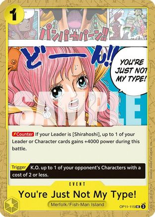 You're Just Not My Type! (OP11-115) [A Fist of Divine Speed] One Piece Single Bandai
