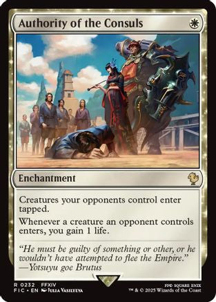 Authority of the Consuls (Surge Foil) (FIC-232) [Commander: FINAL FANTASY] Foil MTG Single Wizards of the Coast