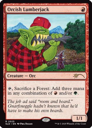 Orcish Lumberjack (2025) (SLD-2025) [Secret Lair] Drop Series MTG Single Wizards of the Coast