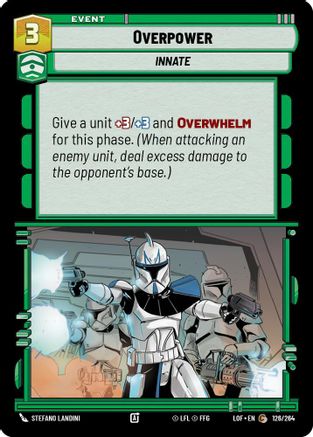 Overpower (126/264) [Legends of the Force] Star Wars: Unlimited Single Disney