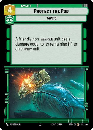 Protect the Pod (128/264) [Legends of the Force] Star Wars: Unlimited Single Disney
