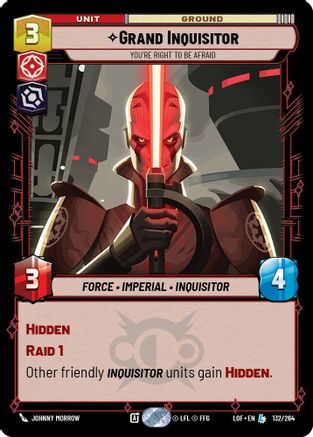 Grand Inquisitor - You're Right to Be Afraid (132/264) [Legends of the Force] Star Wars: Unlimited Single Disney