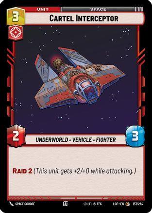Cartel Interceptor (157/264) [Legends of the Force] Star Wars: Unlimited Single Disney