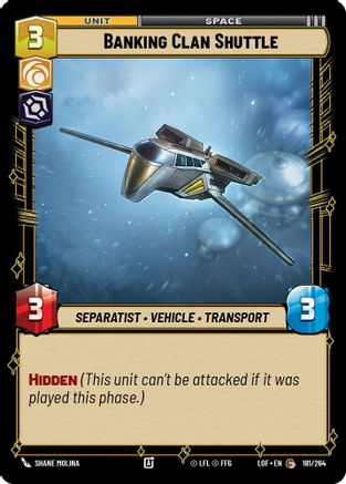 Banking Clan Shuttle (181/264) [Legends of the Force] Star Wars: Unlimited Single Disney