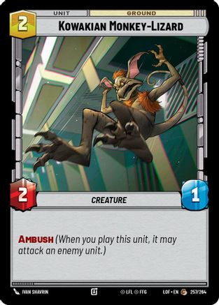 Kowakian Monkey-Lizard (257/264) [Legends of the Force] Star Wars: Unlimited Single Disney