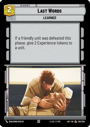 Last Words (263/264) [Legends of the Force] Star Wars: Unlimited Single Disney