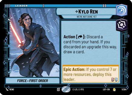 Kylo Ren - We're Not Done Yet (001/264) [Legends of the Force] Star Wars: Unlimited Single Disney