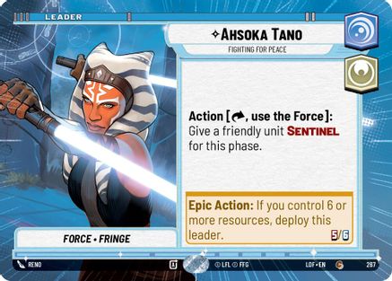 Ahsoka Tano - Fighting For Peace (Hyperspace) (267) [Legends of the Force] Star Wars: Unlimited Single Disney