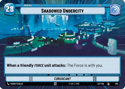Shadowed Undercity // Experience (Hyperspace) (285 // T01) [Legends of the Force] Star Wars: Unlimited Single Disney