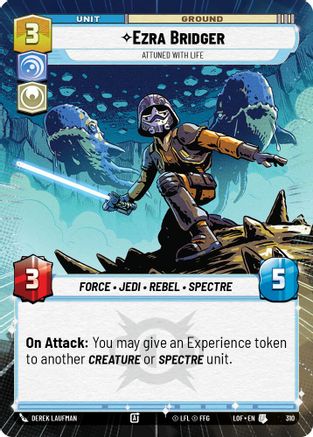 Ezra Bridger - Attuned With Life (Hyperspace) (310) [Legends of the Force] Star Wars: Unlimited Single Disney