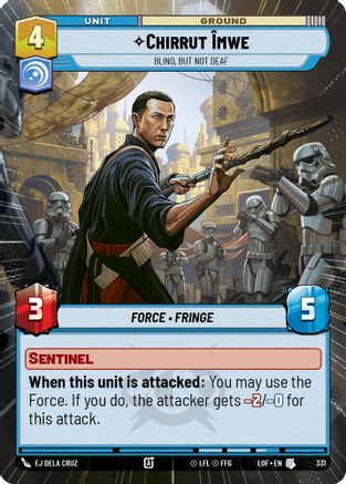 Chirrut Imwe - Blind, but not Deaf (Hyperspace) (331) [Legends of the Force] Star Wars: Unlimited Single Disney