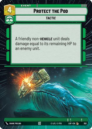 Protect the Pod (Hyperspace) (392) [Legends of the Force] Star Wars: Unlimited Single Disney