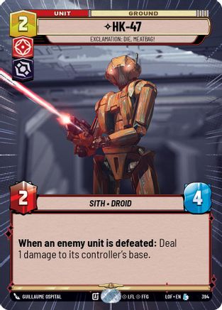 HK-47 - Exclamation: Die, Meatbag! (Hyperspace) (394) [Legends of the Force] Star Wars: Unlimited Single Disney