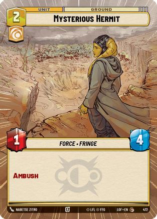 Mysterious Hermit (Hyperspace) (472) [Legends of the Force] Star Wars: Unlimited Single Disney