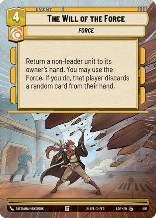The Will of the Force (Hyperspace) (491) [Legends of the Force] Star Wars: Unlimited Single Disney