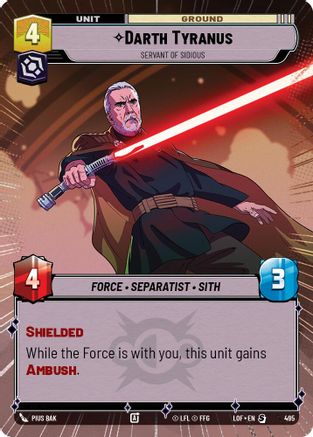 Darth Tyranus - Servant of Sidious (Hyperspace) (495) [Legends of the Force] Star Wars: Unlimited Single Disney