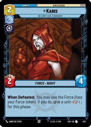 Karis - We Don't Like Strangers (Foil) (533) [Legends of the Force] Foil Star Wars: Unlimited Single Disney