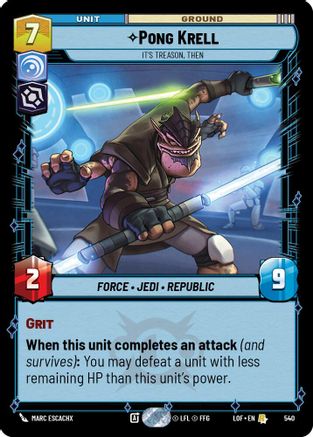 Pong Krell - It's Treason, Then (Foil) (540) [Legends of the Force] Foil Star Wars: Unlimited Single Disney