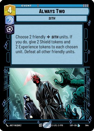 Always Two (Foil) (544) [Legends of the Force] Foil Star Wars: Unlimited Single Disney