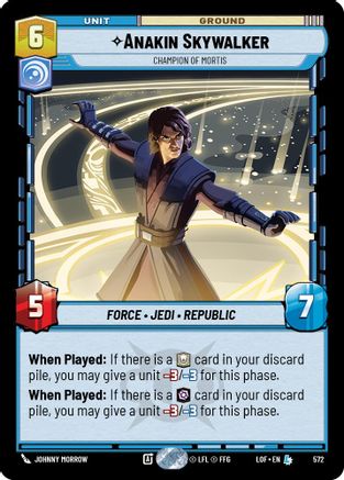Anakin Skywalker - Champion of Mortis (Foil) (572) [Legends of the Force] Foil Star Wars: Unlimited Single Disney