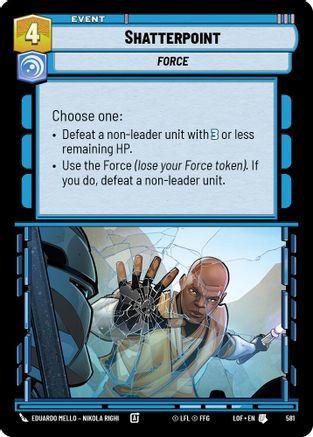 Shatterpoint (Foil) (581) [Legends of the Force] Foil Star Wars: Unlimited Single Disney