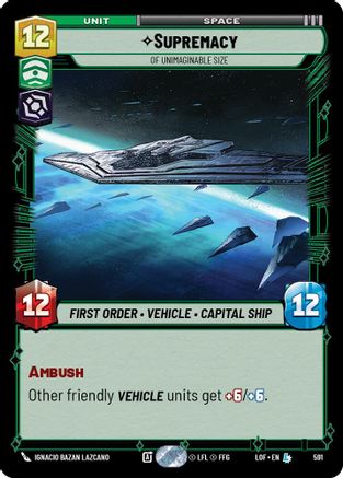 Supremacy - Of Unimaginable Size (Foil) (591) [Legends of the Force] Foil Star Wars: Unlimited Single Disney