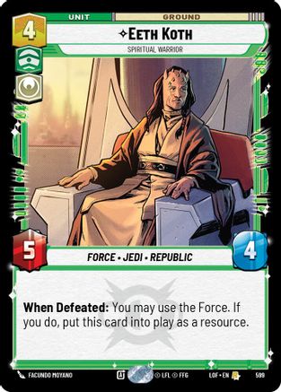 Eeth Koth - Spiritual Warrior (Foil) (599) [Legends of the Force] Foil Star Wars: Unlimited Single Disney