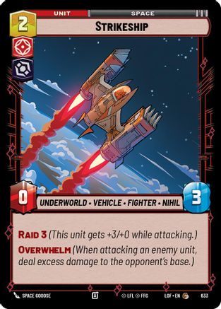 Strikeship (Foil) (633) [Legends of the Force] Foil Star Wars: Unlimited Single Disney