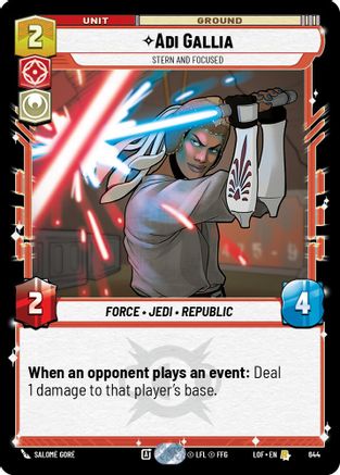 Adi Gallia - Stern and Focused (Foil) (644) [Legends of the Force] Foil Star Wars: Unlimited Single Disney