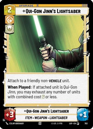 Qui-Gon Jinn's Lightsaber (Foil) (703) [Legends of the Force] Foil Star Wars: Unlimited Single Disney