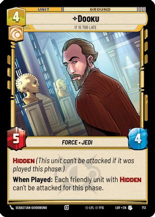 Dooku - It Is Too Late (Foil) (713) [Legends of the Force] Foil Star Wars: Unlimited Single Disney