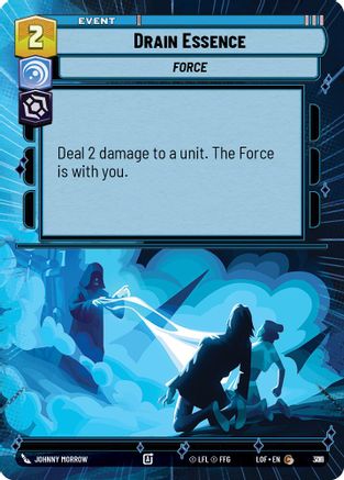 Drain Essence (Hyperspace Foil) (781) [Legends of the Force] Foil Star Wars: Unlimited Single Disney