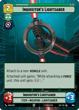 Inquisitor's Lightsaber (Hyperspace Foil) (830) [Legends of the Force] Foil Star Wars: Unlimited Single Disney