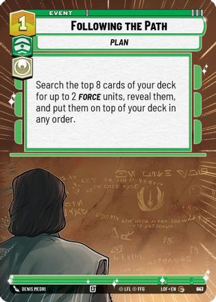 Following the Path (Hyperspace Foil) (843) [Legends of the Force] Foil Star Wars: Unlimited Single Disney
