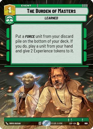 The Burden of Masters (Hyperspace Foil) (865) [Legends of the Force] Foil Star Wars: Unlimited Single Disney