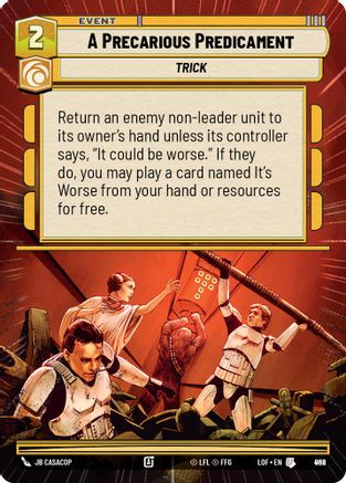 A Precarious Predicament (Hyperspace Foil) (962) [Legends of the Force] Foil Star Wars: Unlimited Single Disney