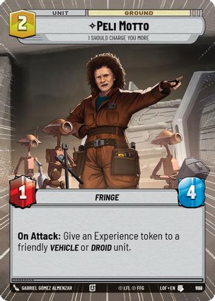 Peli Motto - I Should Charge You More (Hyperspace Foil) (998) [Legends of the Force] Foil Star Wars: Unlimited Single Disney