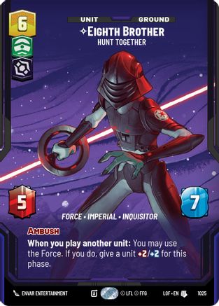 Eighth Brother - Hunt Together (Prestige) (1025) [Legends of the Force] Star Wars: Unlimited Single Disney