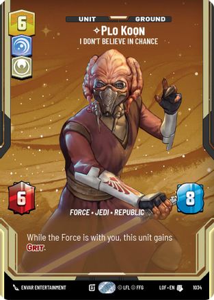 Plo Koon - I Don't Believe in Chance (Prestige) (1034) [Legends of the Force] Star Wars: Unlimited Single Disney