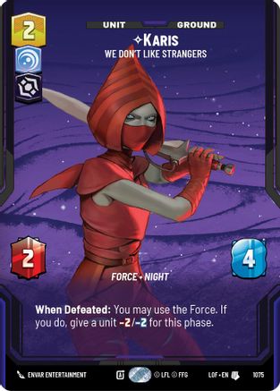 Karis - We Don't Like Strangers (Prestige Foil) (1075) [Legends of the Force] Foil Star Wars: Unlimited Single Disney