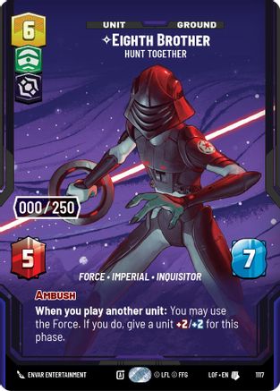 Eighth Brother - Hunt Together (Serialized) (1117) [Legends of the Force] Foil Star Wars: Unlimited Single Disney