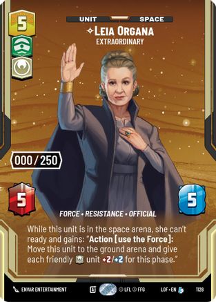 Leia Organa - Extraordinary (Serialized) (1128) [Legends of the Force] Foil Star Wars: Unlimited Single Disney
