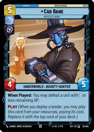 Cad Bane - Impressed Now? (34/264) [Secrets of Power] Star Wars: Unlimited Single Disney