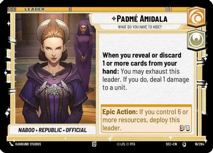 Padmé Amidala - What Do You Have to Hide? (16/264) [Secrets of Power] Star Wars: Unlimited Single Disney