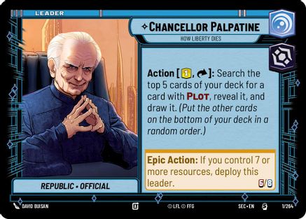 Chancellor Palpatine - How Liberty Dies (1/264) [Secrets of Power] Star Wars: Unlimited Single Disney