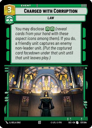 Charged with Corruption (127/264) [Secrets of Power] Star Wars: Unlimited Single Disney