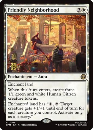Friendly Neighborhood (PRE-008) [Prerelease Cards] Foil MTG Single Wizards of the Coast